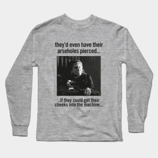 Sister Bernice - Arseholes Pierced Long Sleeve T-Shirt